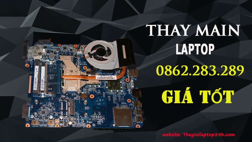 THAY MAIN LAPTOP SONY  GIÁ RẺ QUẬN BÌNH TÂN